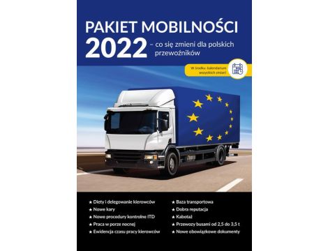 Pakiet mobilności 2022. Co się zmieni dla polskich przewoźników
