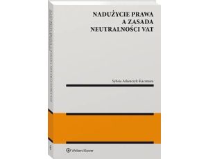 Nadużycie prawa a zasada neutralności VAT