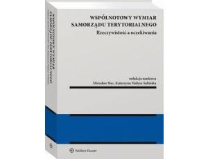 Wspólnotowy wymiar samorządu terytorialnego – rzeczywistość a oczekiwania