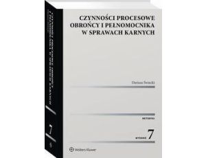 Czynności procesowe obrońcy i pełnomocnika w sprawach karnych