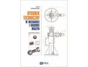 Rysunek techniczny w mechanice i budowie maszyn