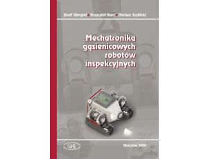 Mechatronika gąsienicowych robotów inspekcyjnych