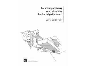 Formy wspornikowe w architekturze domów indywidualnych