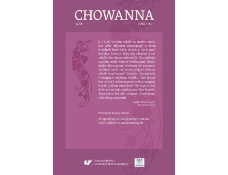 „Chowanna” 2018. T. 1 (50): Perspektywy edukacji małego dziecka w kontekście zmian oświatowych