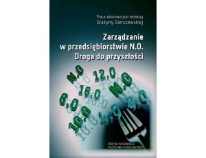 Zarządzanie w przedsiębiorstwie N.0. Droga do przyszłości