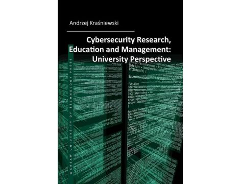 Cybersecurity Research, Education and Management: University Perspective