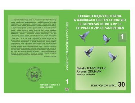 EDUKACJA MIĘDZYKULTUROWA W WARUNKACH KULTURY GLOBALNEJ. OD ROZWAŻAŃ DEFINICYJNYCH DO PRAKTYCZNYCH ZASTOSOWAŃ t.1.