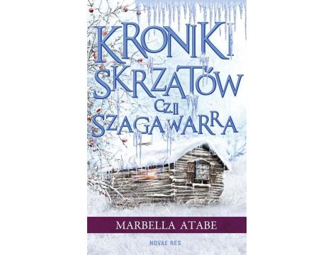 Kroniki skrzatów. Część II: Szagawarra