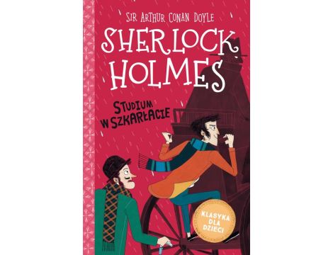Sherlock Holmes. t.1 Studium w szkarłacie