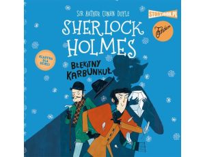 Klasyka dla dzieci. Sherlock Holmes. Tom 3. Błękitny karbunkuł