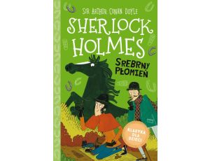 Klasyka dla dzieci. Sherlock Holmes. Tom 16. Srebrny Płomień