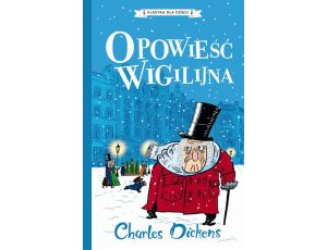 Klasyka dla dzieci. Charles Dickens. Tom 10. Opowieść wigilijna