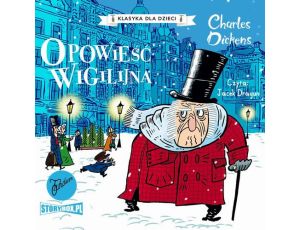 Klasyka dla dzieci. Charles Dickens. Tom 10. Opowieść wigilijna