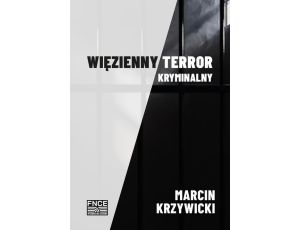 Więzienny terror kryminalny