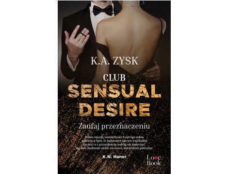 Club Sensual Desire. Zaufaj Przeznaczeniu