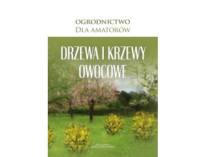 Drzewa i krzewy owocowe