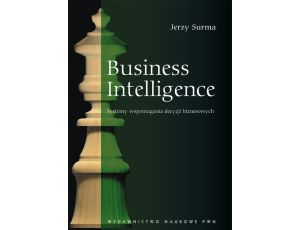 Business Intelligence Systemy wspomagania decyzji biznesowych