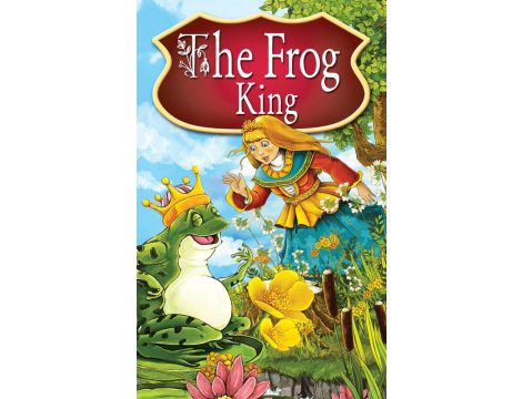 The Frog King. Fairy Tales
