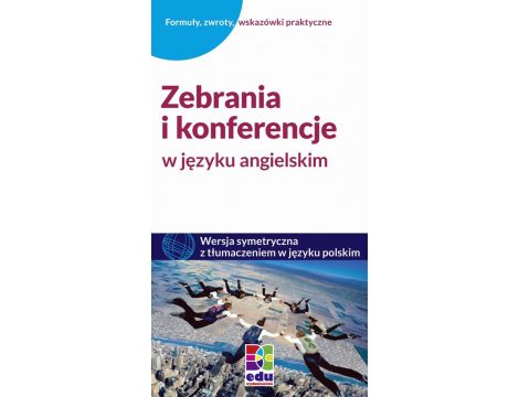 Zebrania i konferencje w języku angielskim Wersja symetryczna z tłumaczeniem w języku polskim