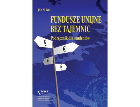 Fundusze unijne bez tajemnic podręcznik dla studentów