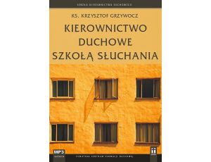 Kierownictwo duchowe szkołą słuchania