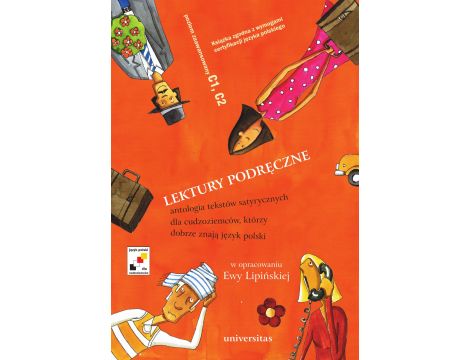 Lektury podręczne. Antologia tekstów satyrycznych dla cudzoziemców, którzy dobrze znają język polski