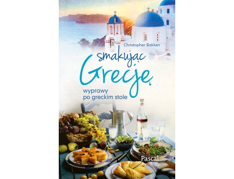 Smakując Grecje
