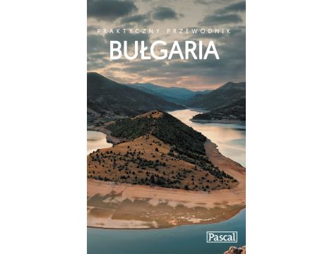 Bułgaria - Praktyczny przewodnik