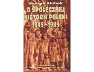 O społecznej historii Polski 1945-1989