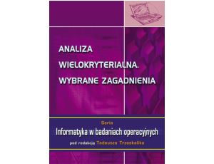 Analiza wielokryterialna. Wybrane zagadnienia