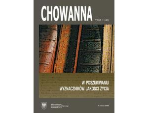 „Chowanna” 2013. R. 56(70). T. 1 (40): W poszukiwaniu wyznaczników jakości życia