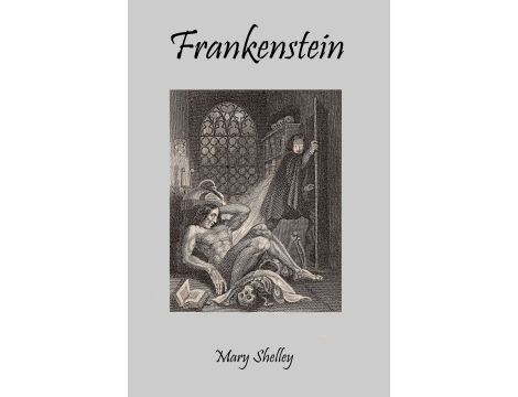 Frankenstein. The Modern Prometheus