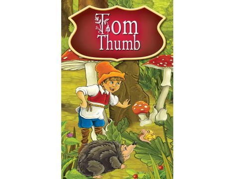Tom Thumb. Fairy Tales