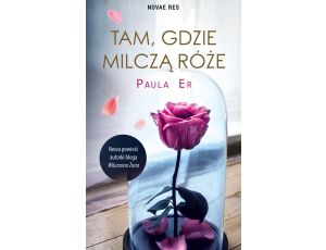 Tam, gdzie milczą róże