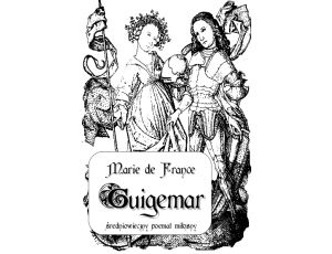 Guigemar. Średniowieczny poemat miłosny