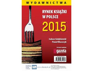 Rynek książki w Polsce 2015 Wydawnictwa