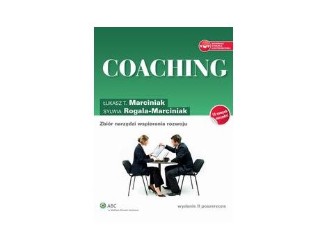 Coaching. Zbiór narzędzi wspierania rozwoju