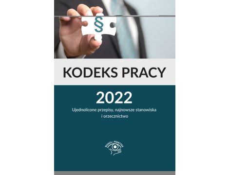 Kodeks pracy z komentarzem 2022