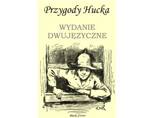 Przygody Hucka. WYDANIE DWUJĘZYCZNE angielsko-polskie