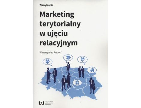 Marketing terytorialny w ujeciu relacyjnym