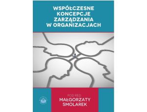 Współczesne koncepcje zarządzania w organizacjach