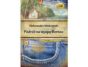 Podróż na wyspę Borneo