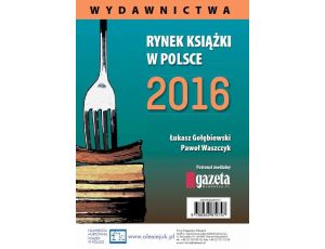 Rynek książki w Polsce 2016. Wydawnictwa