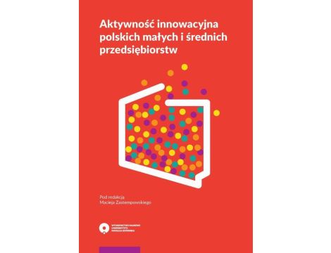 Aktywność innowacyjna polskich małych i średnich przedsiębiorstw