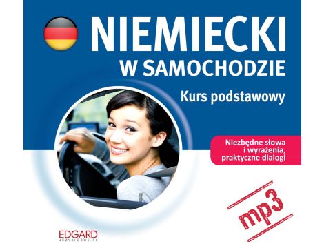 Niemiecki w samochodzie. Kurs podstawowy