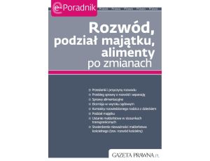 Rozwód, podział majątku, alimenty po zmianach