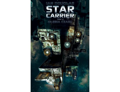 Star Carrier. Tom 6: Głębia czasu