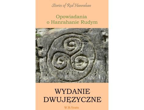 Opowiadania o Hanrahanie Rudym. Wydanie dwujęzyczne angielsko-polskie