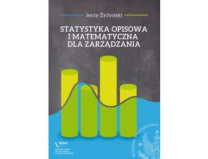 Statystyka opisowa i matematyczna dla zarządzania