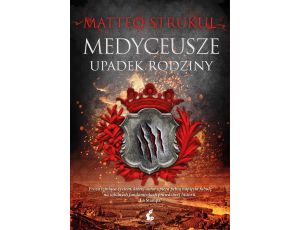 Medyceusze. Upadek rodziny